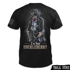 A black long sleeve shirt with the words "I'm your Huckleberry" with a cowboy printed on the back of the shirt.