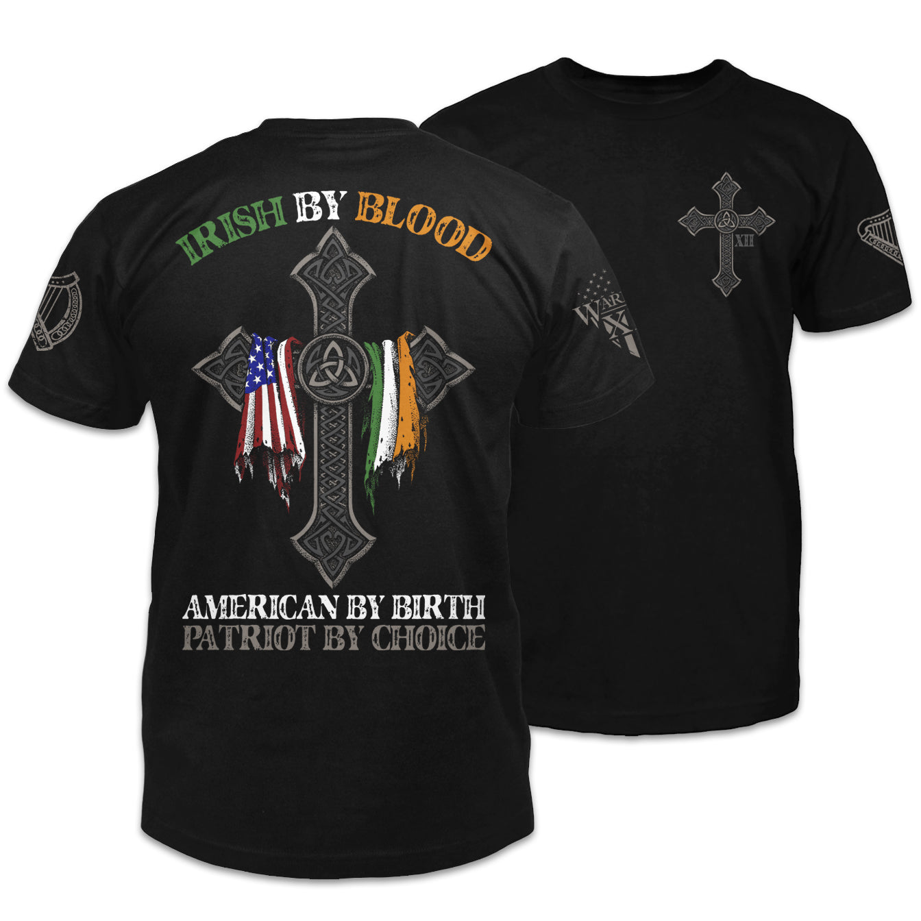 Front & back black t-shirt with the words "Irish by blood, American by birth, patriot by choice" with a cross holding an American and Irish flag printed on the shirt.