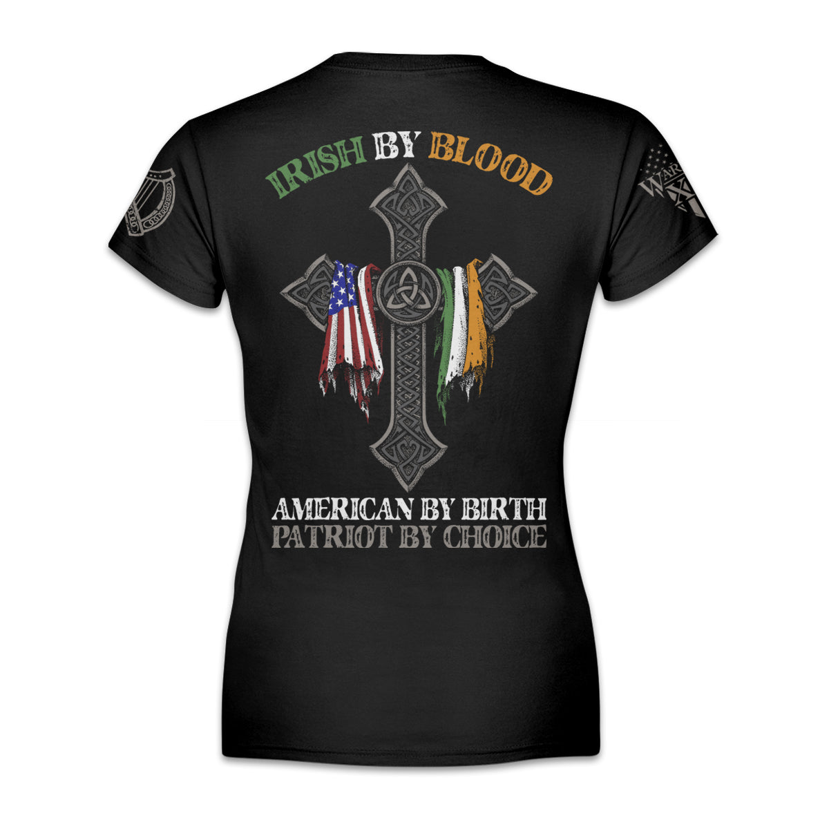 A black women's relaxed fit shirt with the words "Irish by blood, American by birth, patriot by choice" with a cross holding an American and Irish flag printed on the back of the shirt.