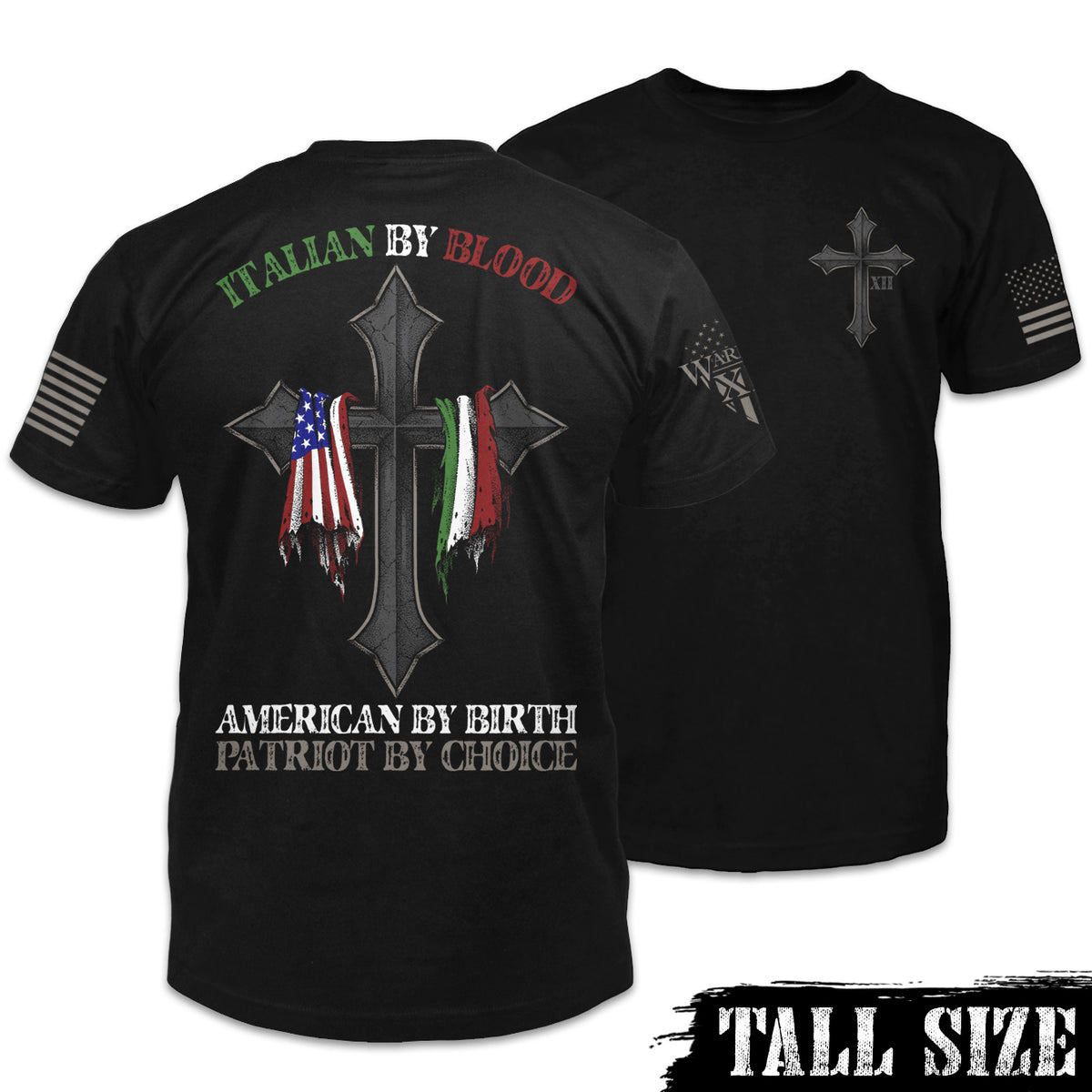 Front & back black tall size shirt with the words "Italian by blood, American by birth, patriot by choice" with a cross holding the American and Italian flag printed on the shirt.