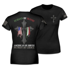 Front & back black women's relaxed fit shirt with the words "Italian by blood, American by birth, patriot by choice" with a cross holding the American and Italian flag printed on the shirt.