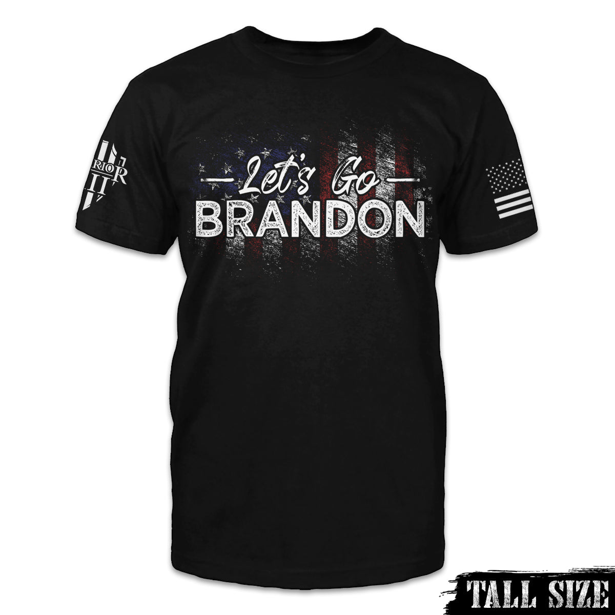 A black tall size shirt with the words "Let's Go Brandon" in front of a USA flag printed on the front of the shirt.
