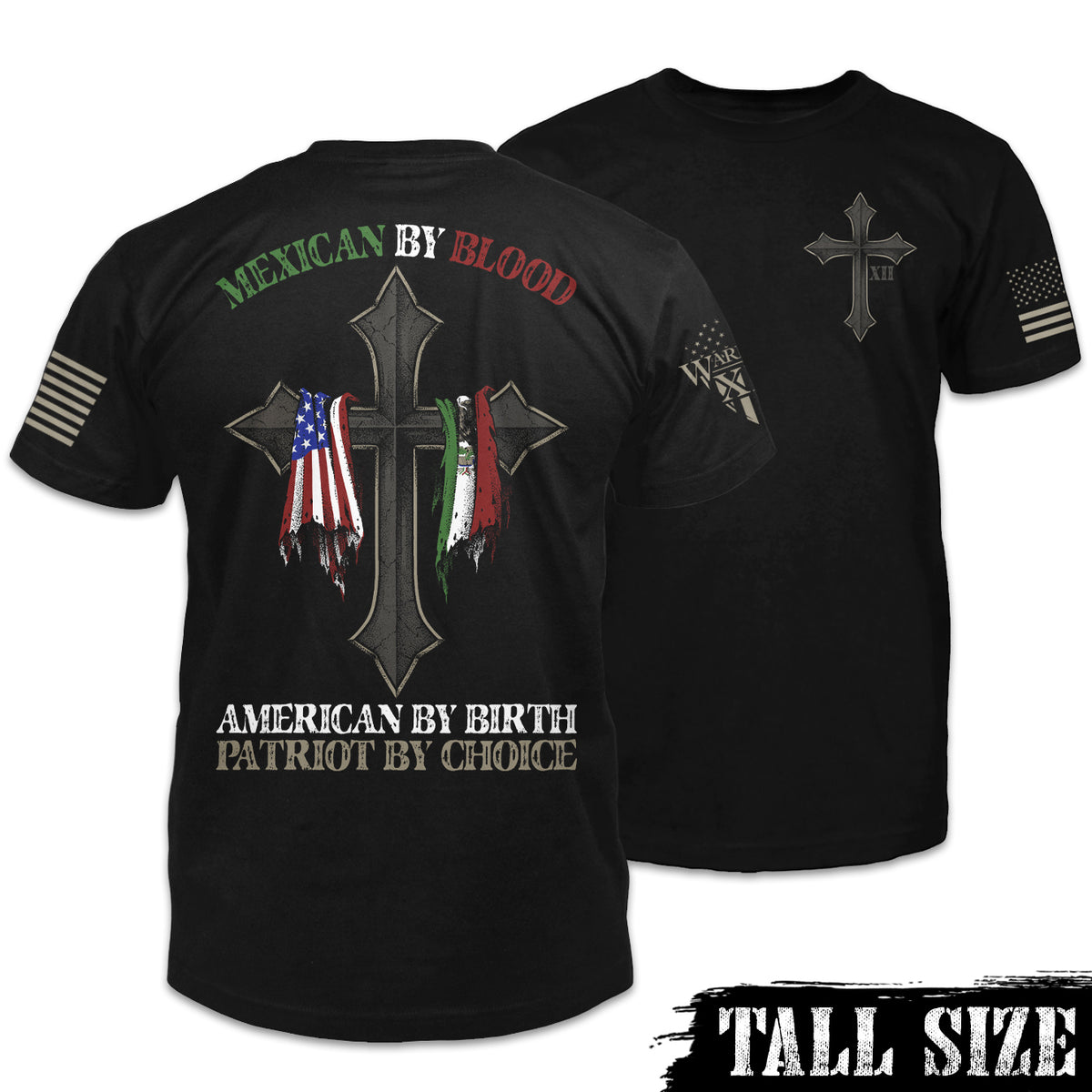 Front & back black tall size shirt with the words "Mexican by blood, American by birth, patriot by choice" with a cross holding the American and Mexican flag printed on the shirt.