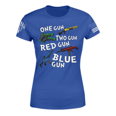 A blue women's relaxed fit'shirt with the words "One gun, two gun, red gun blue gun" with colored guns printed on the front.