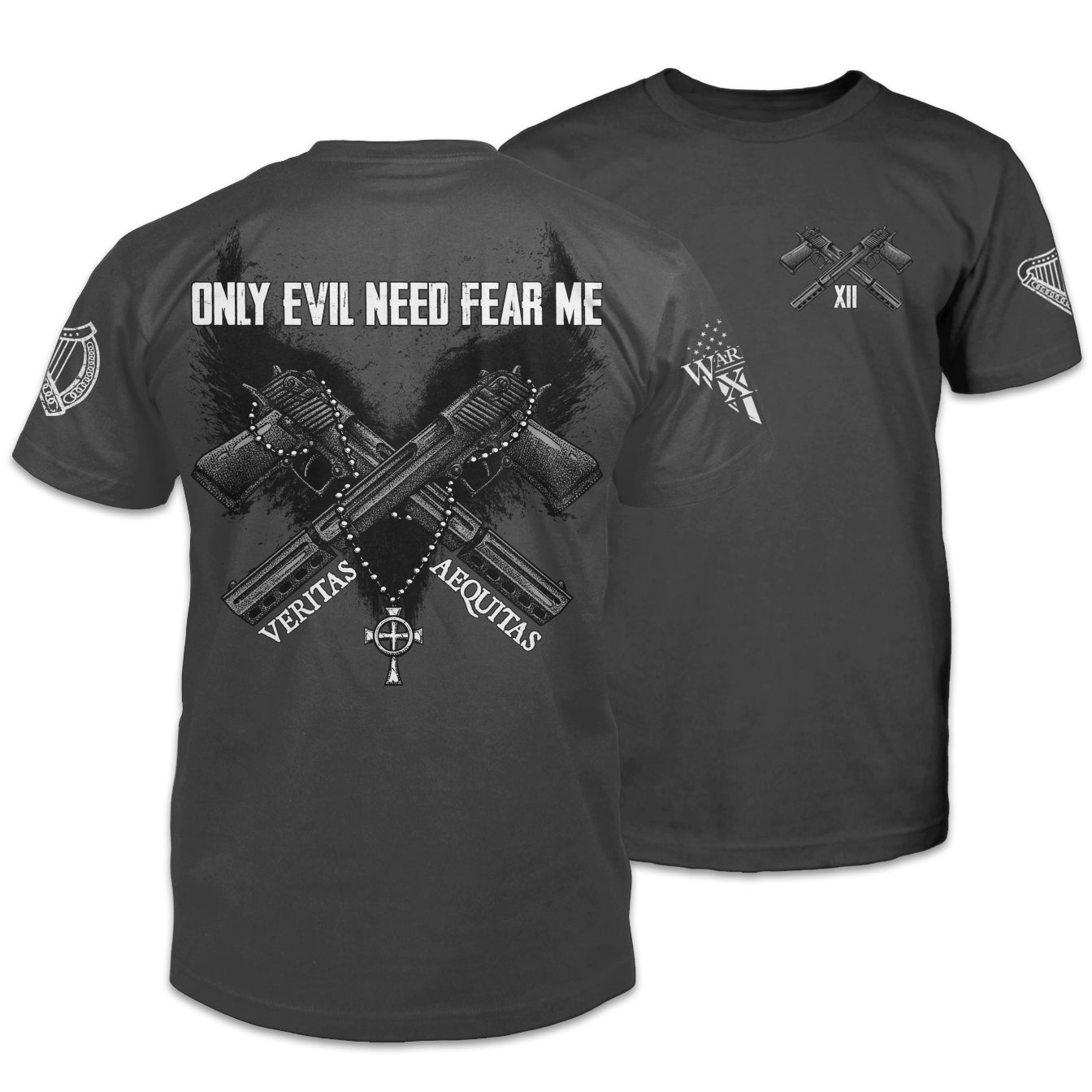 Front & back dark grey  t-shirt with the words "Only evil need fear me" which is an an old Irish saying; a warning against those who would prey on others with two guns printed on the shirt.