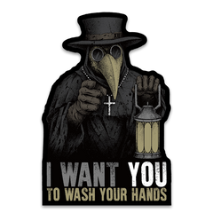 A decal with the words "I want YOU to wash your hands" with a plague doctor pointing at you.