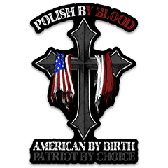 A decal with the words "Polish By Blood" with a cross holding the American and Polish flags.