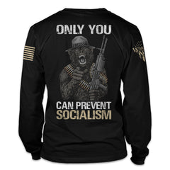 A black long sleeve shirt with the words "Only you can prevent socialism" with a gorilla holding a gun printed on the back of the  shirt.