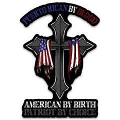 A decal with the words "Puerto Rican By Blood" with a cross holding the American and Puerto Rican flags.