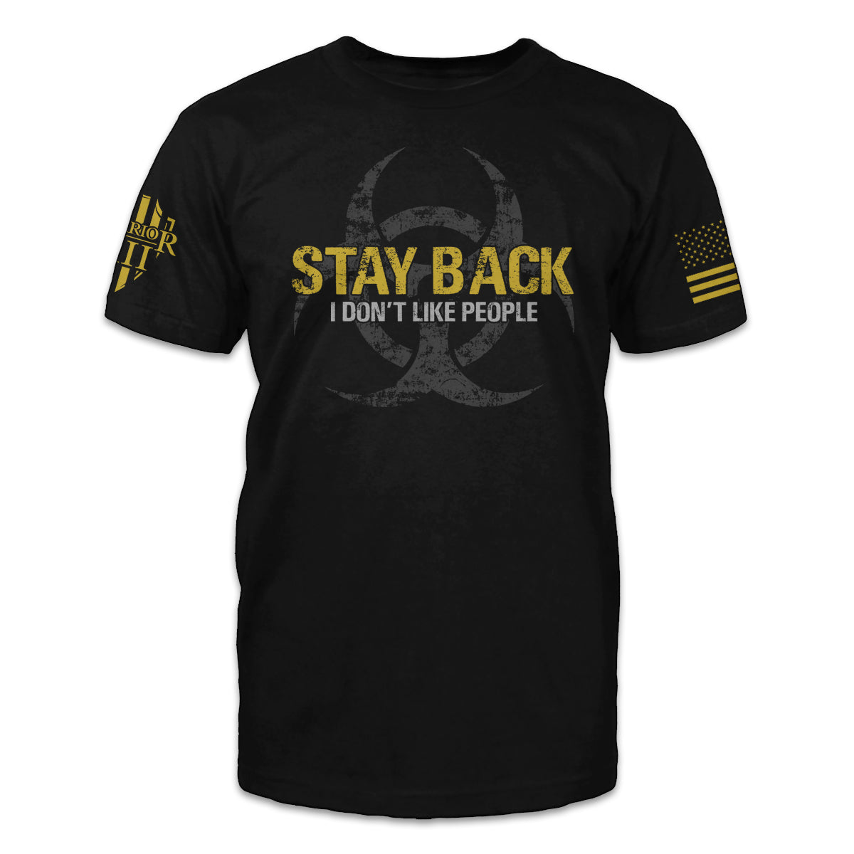 A black t-shirt with the words "Stay Back – I Don’t Like People" printed on the front of the shirt.