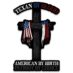 A decal with the words "Texan by blood, American by birth, patriot by choice" with the Texas and USA flag.