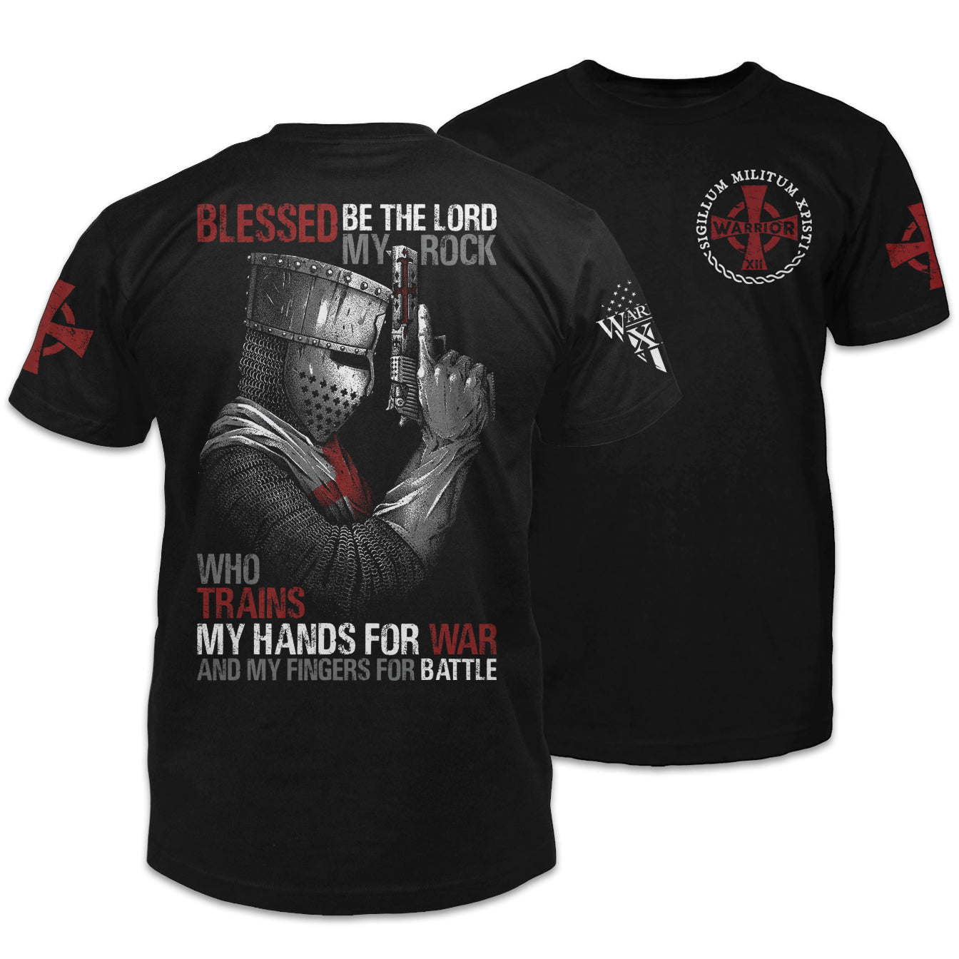 Front & back black t-shirt with the words "Blessed be the lord, my rock, who trains my hands for war and my fingers for battle" with a crusader holding a gun printed on the shirt.