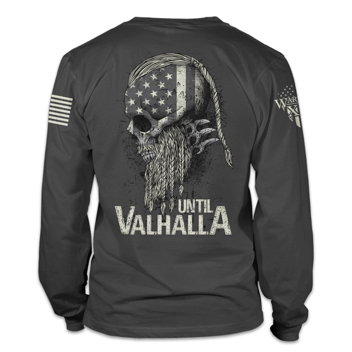 A dark grey long sleeve shirt with the words "Until Valhalla" and a side view of a viking printed on the back of the shirt.