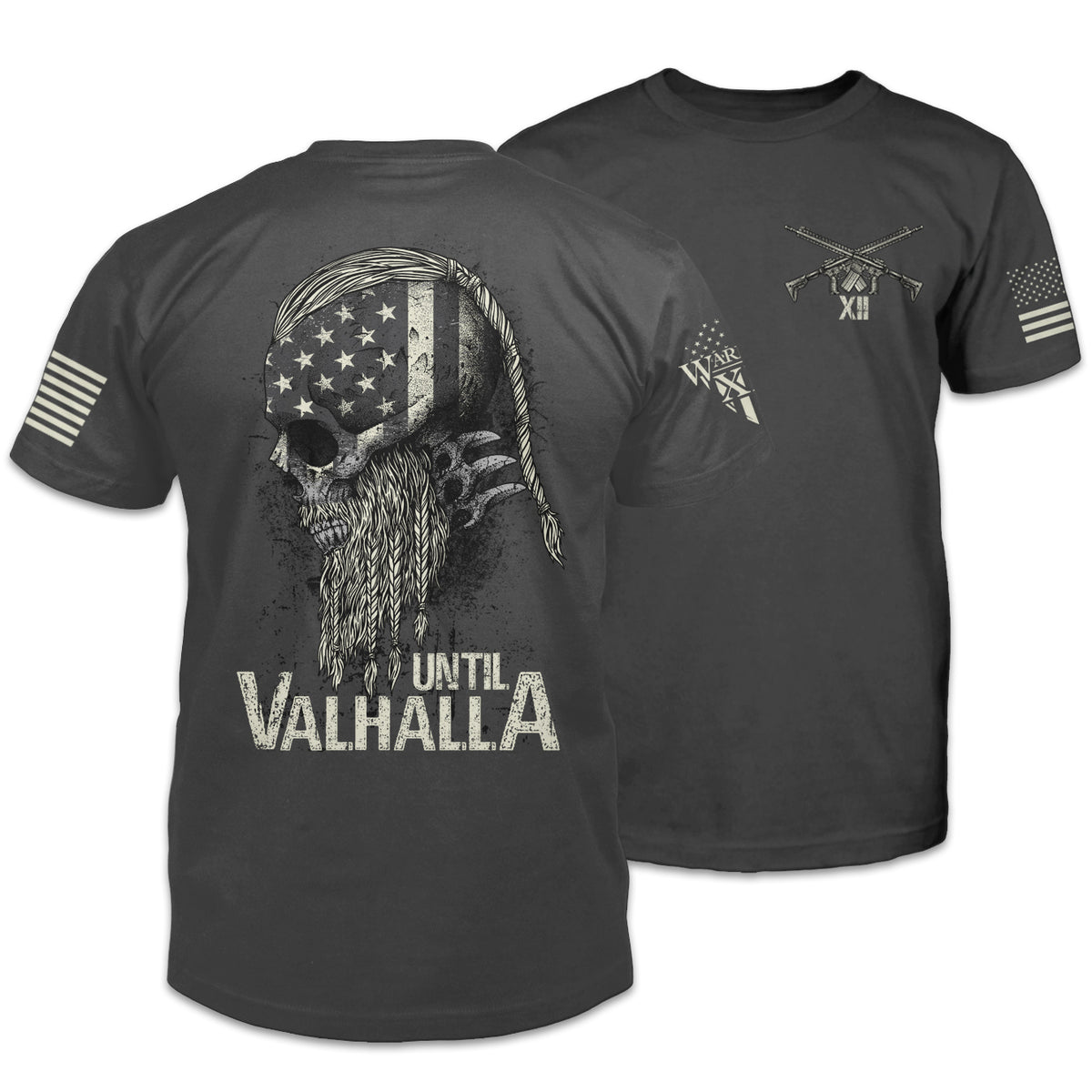 Until Valhalla - Warrior 12 - A Patriotic Apparel Company