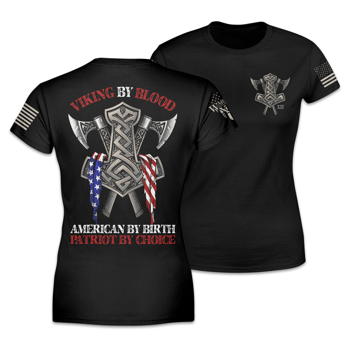 Front & back black women's relaxed shirt with the words "Viking by blood, American by birth, patriot by choice" with viking axes printed and an American flag printed on the shirt.