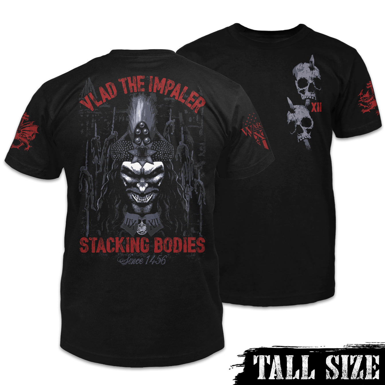 Front & back black tall size shirt with the words "Vlad The Impaler, Stacking bodies since 1456" with a Vlad printed on the shirt.